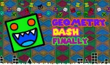 Geometry Dash Finally